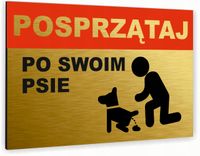 Tabliczka znak informacyjny 40x30 Złota POSPRZĄTAJ PO SWOIM PSIE Aluminiowa