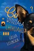 Co widziała chihuahua?