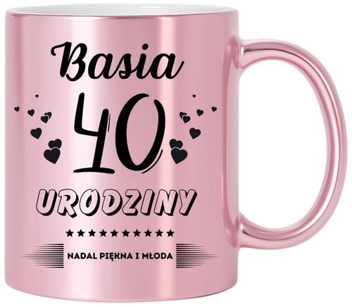 KUBEK PREZENT NA 40 URODZINY KOBIETY KOLEŻANKI MAMY Z DOWOLNYM IMIENIEM na Arena.pl