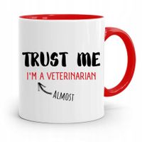 Kubek Czerwony Weterynarza Trust Me Prezent Z Nadrukiem Ze Zdjęciem