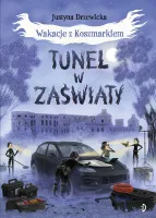 Wakacje z Koszmarkiem. Tom 3. Tunel w zaświaty