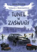 Wakacje z Koszmarkiem. Tom 3. Tunel w zaświaty