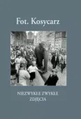 Fot. Kosycarz. Niezwykłe zwykłe zdjęcia