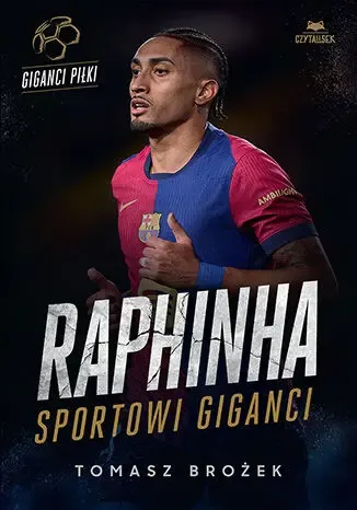 Raphinha. Sportowi giganci zdjęcie 1