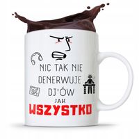 Dla Dja Muzyka Kubek Djów Wszystko Denerwuje Z Nadrukiem Ze Zdjęciem