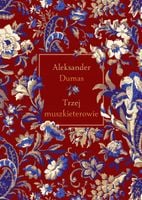 Trzej muszkieterowie (edycja kolekcjonerska)