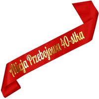 Przebojowa 40-stka + imię - czerwona szarfa ze złotym nadrukiem