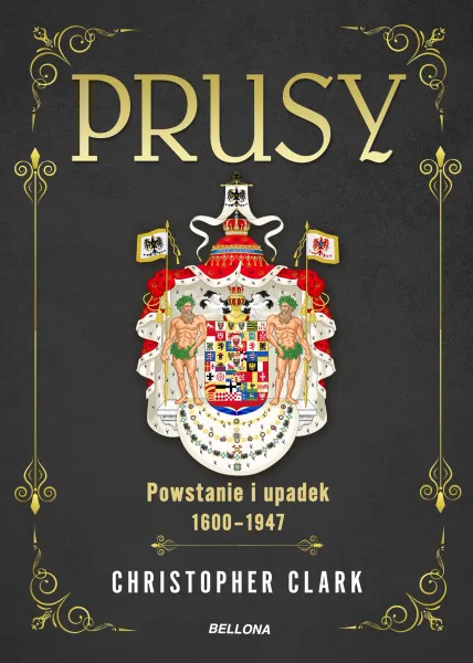 Prusy. Powstanie i upadek 1600-1947 zdjęcie 1