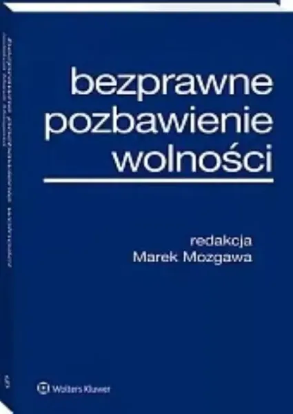 Bezprawne pozbawienie wolności zdjęcie 1