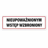 Naklejka WSTĘP WZBRONIONY informacyjna ostrzegawcza 30X10cm BHP