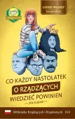 Co każdy nastolatek o rządzących wiedzieć powinien