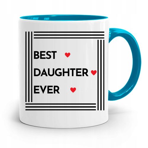 Kubek Błękitny Dla Córki Best Daughter Ever Z Nadrukiem Ze Zdjęciem na Arena.pl
