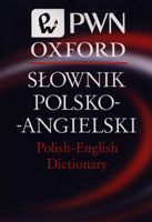 Słownik polsko-angielski Polish-English Dictionary PWN Oxford Praca zbioro…