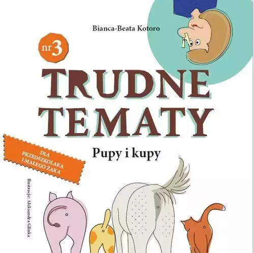 Trudne tematy. Tom 3. Pupy i kupy zdjęcie 1