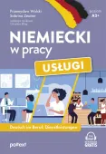 Niemiecki w pracy. Usługi. Deutsch im Beruf. Dienstleistungen. Poziom A2+