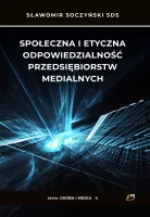 Osoba I Media. Społeczna I Etyczna Odpowiedzialność Przedsiębiorstw