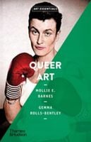 Queer Art (Art Essentials) Gemma Rolls-Bentley, Mollie E. Barnes
