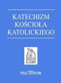 Katechizm Kościoła Katolickiego – Podręcznik Doktryny Katolickiej