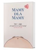 Książka "Mamy dla Mamy i Taty" Tom I - Ciąża