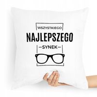 Poduszka Prezent Dla Syna Wszystkiego Najlepszego Z Nadrukiem Ze Zdjęciem