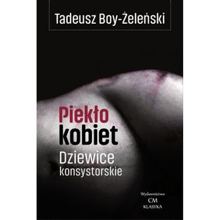 Piekło kobiet, Dziewice konsystorskie Boy-Żeleński Tadeusz