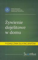 ŻYWIENIE DOJELITOWE W DOMU.PODRĘCZNIK DLA PACJENTA PRACA ZBIOROWA
