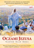Oczami Jezusa Carver Alan Ames