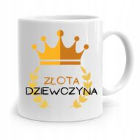 Kubek Dla Dziewczyny Żony Kobiety Złota Dziewczyna Z Nadrukiem Ze Zdjęciem