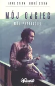 Mój ojciec. Mój przyjaciel