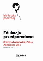 Edukacja przedporodowa - red. G.Iwanowicz-Palus