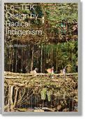 JULIA WATSON. LO-TEK. DESIGN BY RADICAL INDIGENISM Julian Watson
