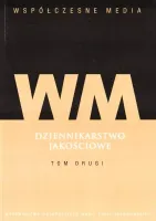 Dziennikarstwo jakościowe T.2