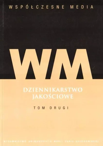 Dziennikarstwo jakościowe T.2 zdjęcie 1