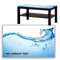 BLAT SZKLANY IKEA LACK Woda z Twoim napisem 90x55cm 049a