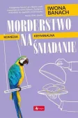 Seria z papugą. Tom 2. Morderstwo na śniadanie