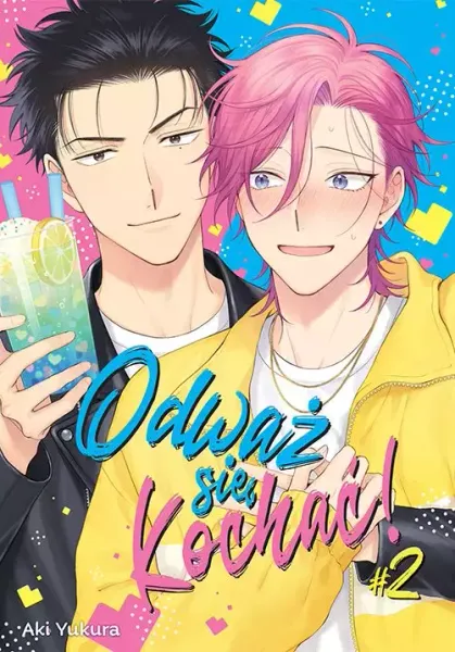 Odważ się kochać!. Tom 2 zdjęcie 1