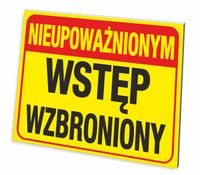 TABLICZKA NIEUPOWAŻNIONYM WSTĘP WZBRONIONY GRUBA 3 MM 32x21 CM UV