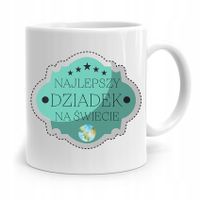 Kubek Dla Dziadka Najlepszy Dziadek Na Świecie Z Nadrukiem Ze Zdjęciem