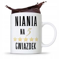 Dla Niani Opiekunki Kubek Niania Na 5 Gwiazdek Z Nadrukiem Ze Zdjęciem