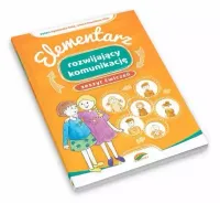 Elementarz rozwijający komunikację. Zeszyt ćwiczeń