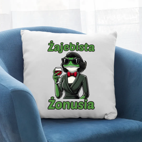 Żajebista Żonusia - poduszka na prezent na Arena.pl