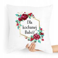 Poduszka Prezent Na Dzień Babci Dla Kochanej Babci Z Nadrukiem Ze Zdjęciem