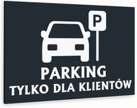 Tabliczka znak informacyjny 30x20 Antracyt PARKING DLA KLIENTÓW Nierdzewna