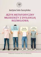 Język metaforyczny młodzieży z dysleksją rozwojową