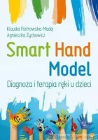 Smart Hand Model. Diagnoza i terapia ręki u dzieci