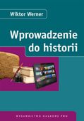 WPROWADZENIE DO HISTORII WIKTOR WERNER