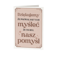 Dziękujemy, że pozwalasz nam myśleć, że to był nasz pomysł kartka prezent