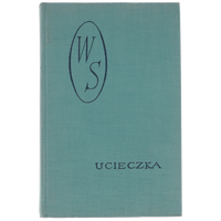 Wacław Sieroszewski Ucieczka Seria Dzieła VI 1958