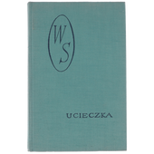 Wacław Sieroszewski Ucieczka Seria Dzieła VI 1958