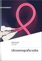 ULTRASONOGRAFIA SUTKA E. ŁUCZYŃSKA, W. RUDNICKI, J. SZPOR